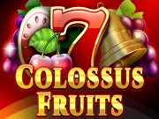 Colossus Fruits